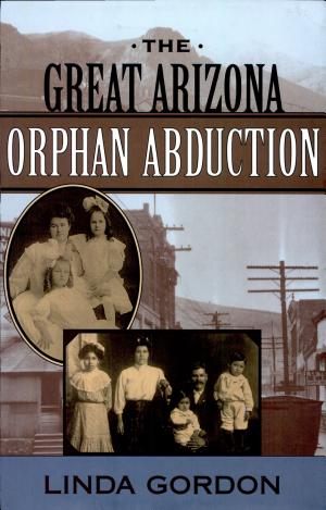 The Great Arizona Orphan Abduction