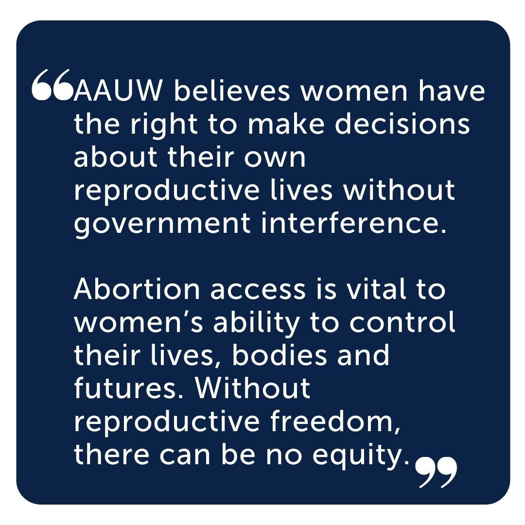 AAUW believes women have the right...